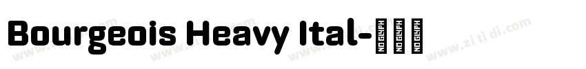 Bourgeois Heavy Ital字体转换